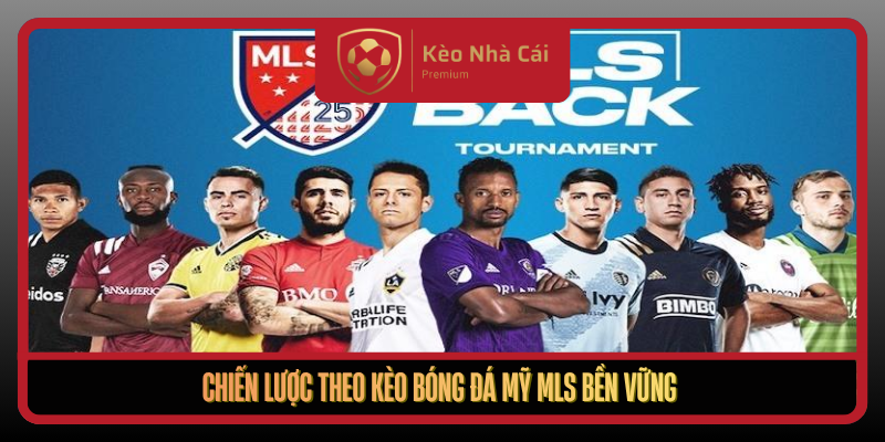 Chien Luoc Theo Keo Bong Da My Mls Ben Vung