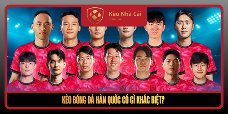 Keo Bong Da Han Quoc Co Gi Khac Biet