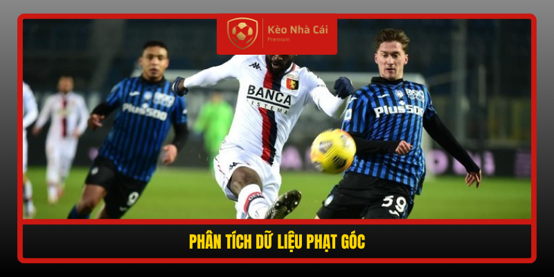 Soi kèo phạt góc Atalanta vs Venezia, 23h30 ngày 12/10 2 Phan Tich Du Lieu Phat Goc