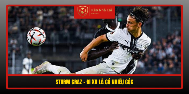 Soi kèo phạt góc Bournemouth vs Sturm Graz 02h00 ngày 16/10 3 Sturm Graz Di Xa La Co Nhieu Goc
